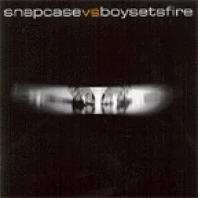 Boysetsfire / Snapcase "Split"