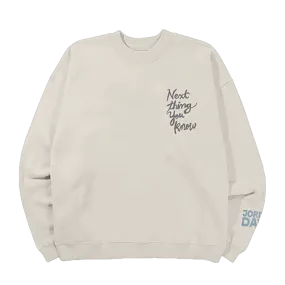 Next Thing You Know Lyric Crewneck