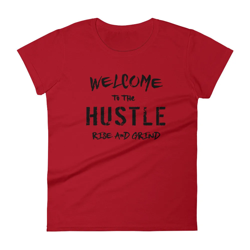 Women's Welcome to the Hustle short sleeve t-shirt