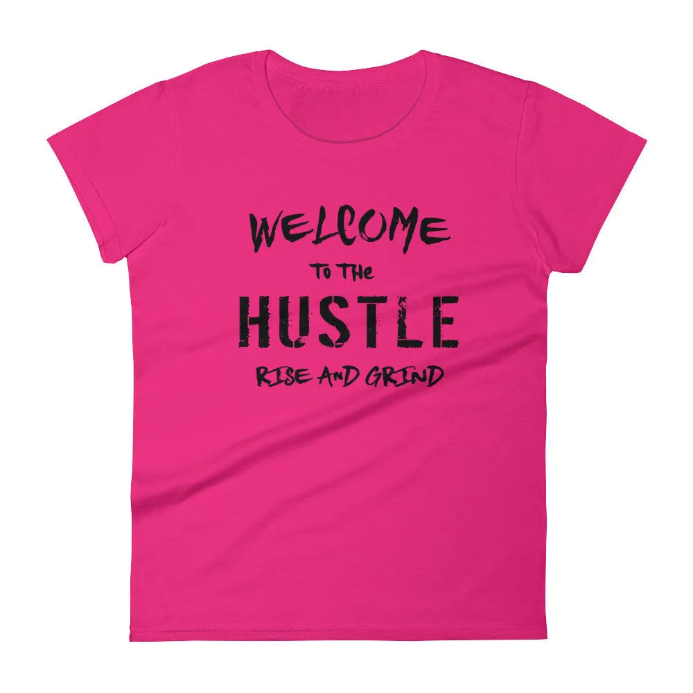 Women's Welcome to the Hustle short sleeve t-shirt