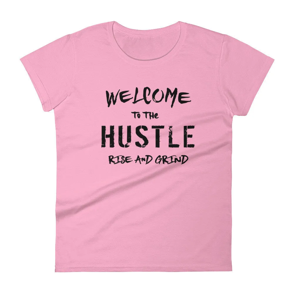 Women's Welcome to the Hustle short sleeve t-shirt