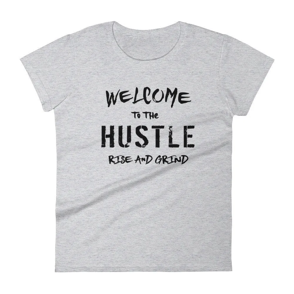 Women's Welcome to the Hustle short sleeve t-shirt