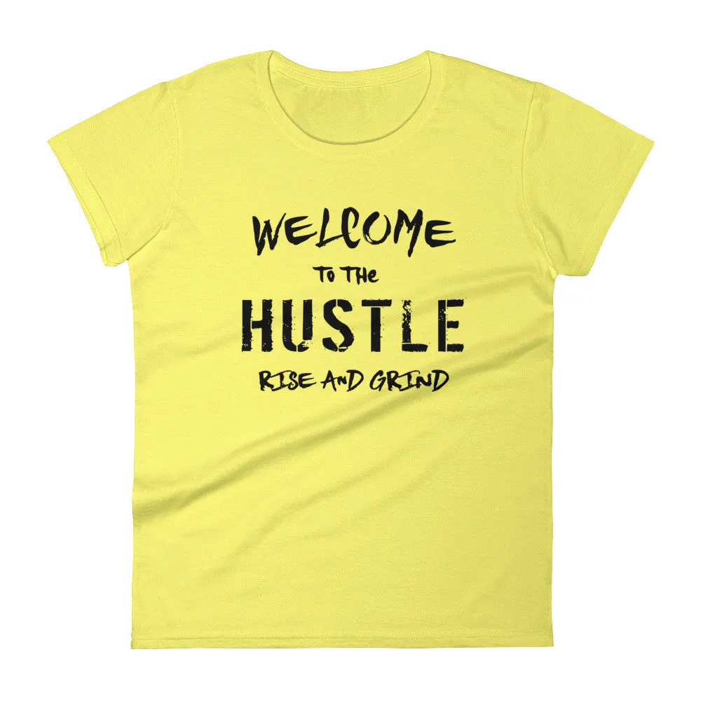 Women's Welcome to the Hustle short sleeve t-shirt